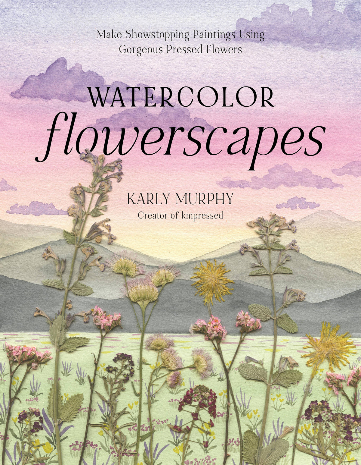 Macmillan Publishers - Watercolor Flowerscapes With Pressed Flowers Paintings