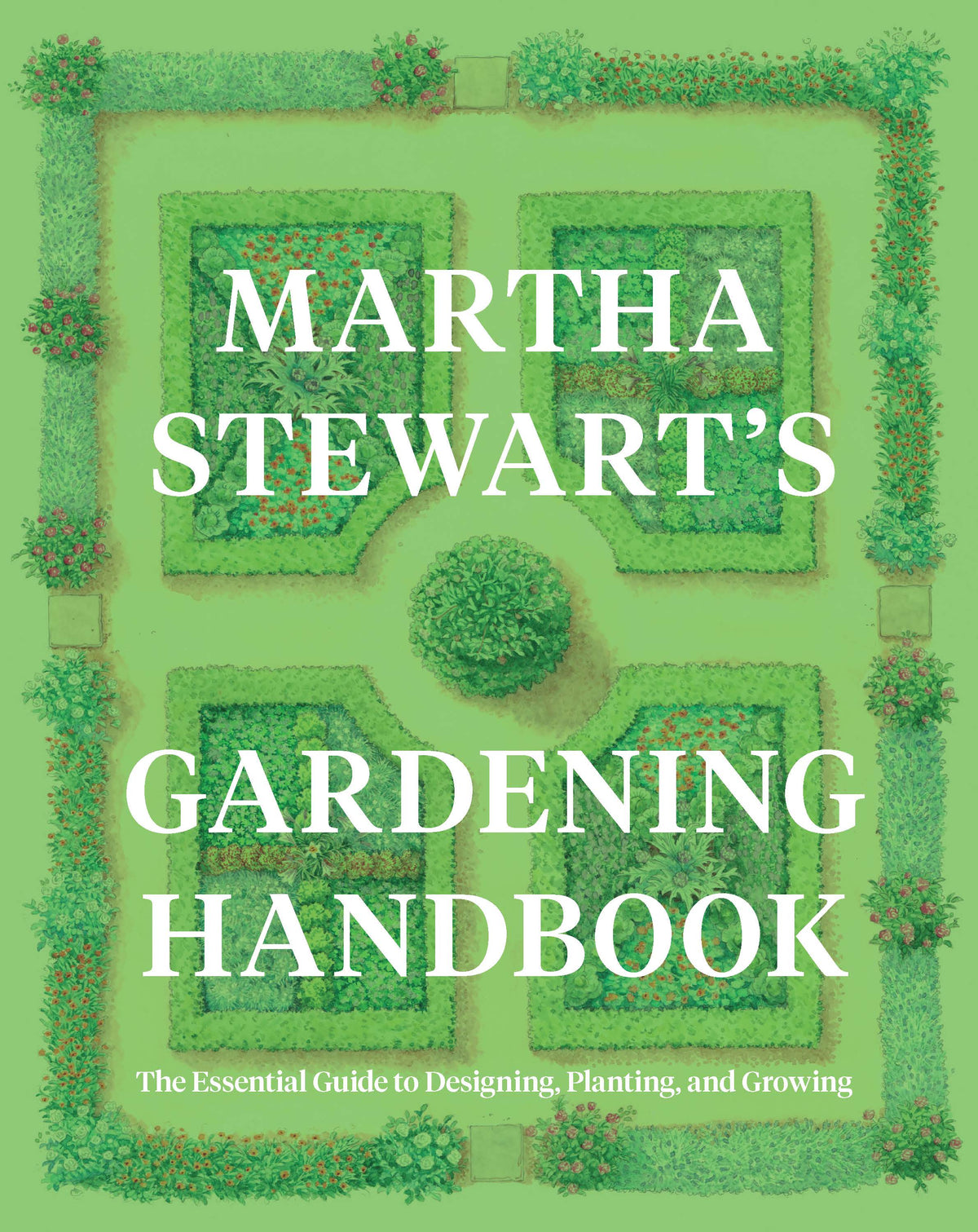 HarperCollins - Martha Stewart's Gardening Handbook: Martha Stewart