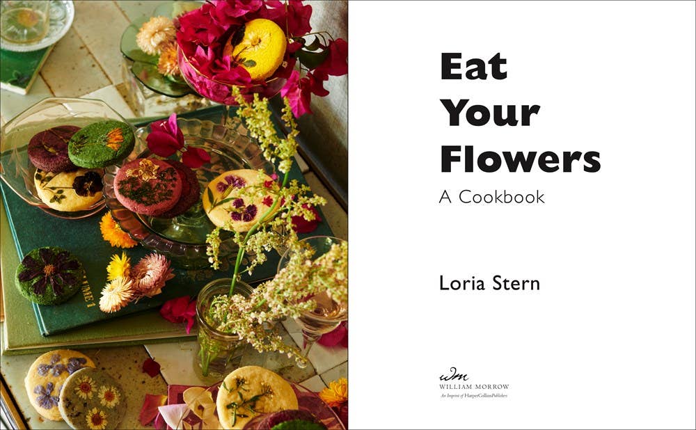 HarperCollins - Eat Your Flowers: A Cookbook : Loria Stern